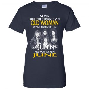 An Old Woman Who Listens To Queen And Was Born In June T-Shirts, Hoodie, Tank 24