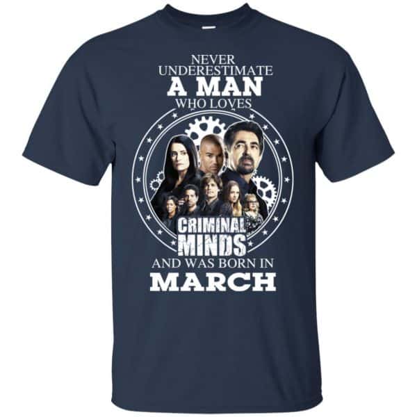 A Man Who Loves Criminal Minds And Was Born In March T-Shirts, Hoodie, Tank 5