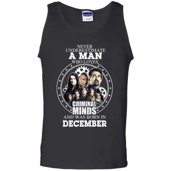 A Man Who Loves Criminal Minds And Was Born In December T-Shirts, Hoodie, Tank 13