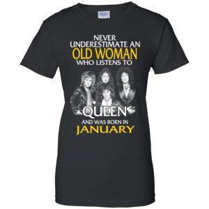 An Old Woman Who Listens To Queen And Was Born In January T-Shirts, Hoodie, Tank 22