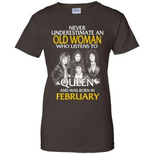 An Old Woman Who Listens To Queen And Was Born In February T-Shirts, Hoodie, Tank 23