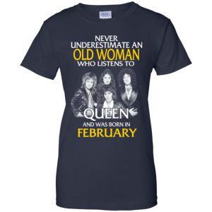 An Old Woman Who Listens To Queen And Was Born In February T-Shirts, Hoodie, Tank 24