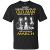 An Old Man Who Listens To Queen And Was Born In March T-Shirts, Hoodie, Tank 1