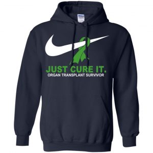 Organ Transplant Survivor: Just Cure It T-Shirts, Hoodie, Tank 19 Organ Transplant Survivor: Just Cure It T-Shirts, Hoodie, Tank 19