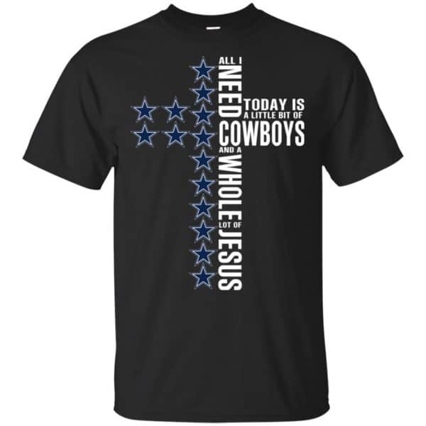 Jesus: All I Need Is A Little Bit Of Dallas Cowboys And A Whole Lot Of Jesus T-Shirts, Hoodie, Tank 3