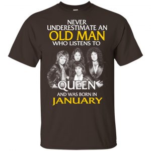 An Old Man Who Listens To Queen And Was Born In January T-Shirts, Hoodie, Tank 17