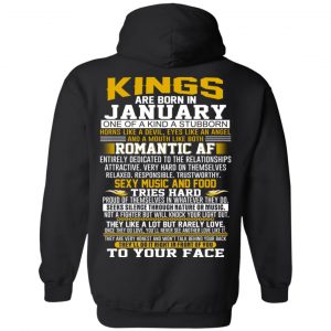 Kings Are Born In January One Of A Kind A Stubborn T-Shirts, Hoodie, Tank 18