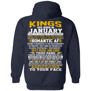Kings Are Born In January One Of A Kind A Stubborn T-Shirts, Hoodie, Tank 19