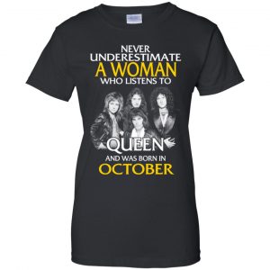 A Woman Who Listens To Queen And Was Born In October T-Shirts, Hoodie, Tank 9