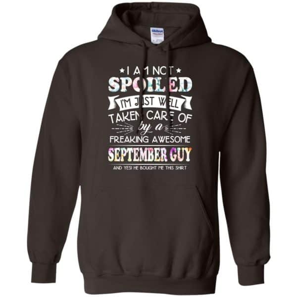 I Am Not Spoiled I'm Just Well Taken Care Of By A Freaking Awesome September Guy T-Shirts, Hoodie, Tank 9