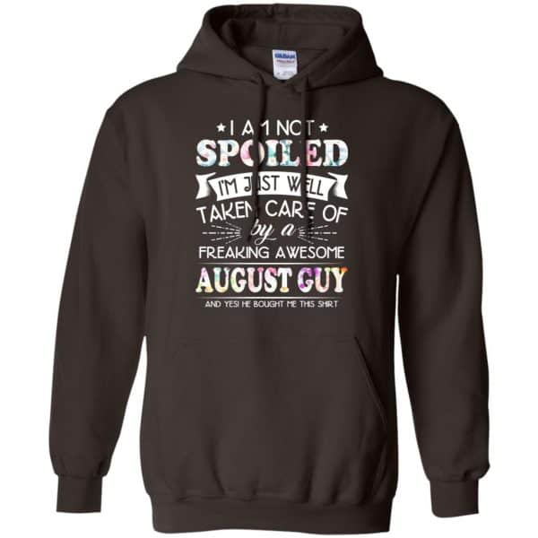 I Am Not Spoiled I'm Just Well Taken Care Of By A Freaking Awesome August Guy T-Shirts, Hoodie, Tank 9