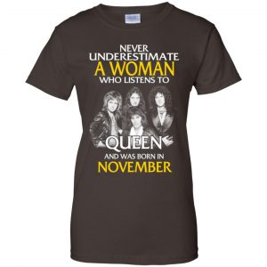 A Woman Who Listens To Queen And Was Born In November T-Shirts, Hoodie, Tank 23