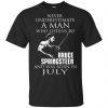 A Man Who Listens To Bruce Springsteen And Was Born In August T-Shirts, Hoodie, Tank Animals Dog Cat
