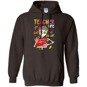 Teacher Life Got Me Feeling Un Poco Loco Skeleton T-Shirts, Hoodie, Tank 20