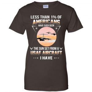Less Than !% Of Americans Have Ever Seen The Sun Set From A USAF Aircraft I Have T-Shirts, Hoodie, Tank 23