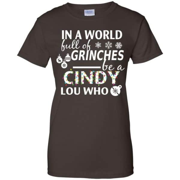 In A World Full Of Grinches Be A Cindy Lou Who Christmas T-Shirts, Hoodie, Tank 12