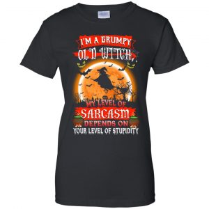 I'm A Grumpy Old Witch My Level Of Sarcasm Depends On Your Level Of Stupidity Halloween T-Shirts, Hoodie, Tank 22