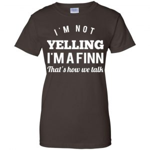 I'm Not Yelling I'm A Finn That's How We Talk T-Shirts, Hoodie, Tank 23 I'm Not Yelling I'm A Finn That's How We Talk T-Shirts, Hoodie, Tank 23