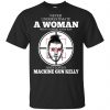 A Woman Who Understands Rap And Loves Machine Gun Kelly T-Shirts, Hoodie, Tank 2