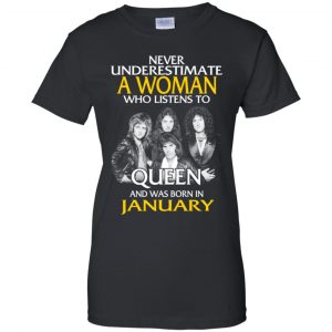A Woman Who Listens To Queen And Was Born In January T-Shirts, Hoodie, Tank 22
