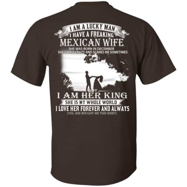 I Am A Lucky Man I Have A Freaking Mexican Wife Born In December T-Shirts, Hoodie, Tank 4