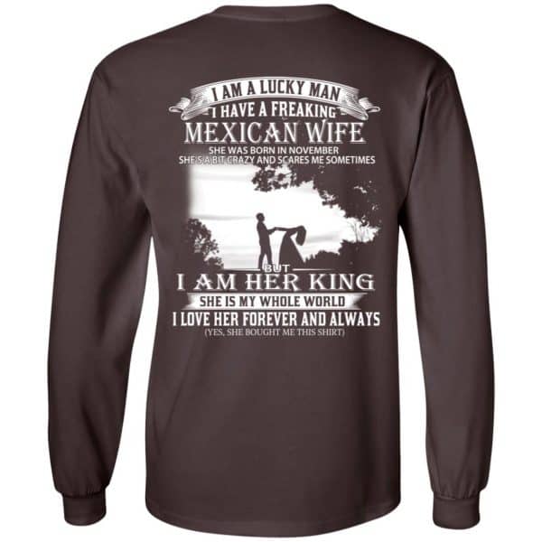 I Am A Lucky Man I Have A Freaking Mexican Wife Born In November T-Shirts, Hoodie, Tank 8