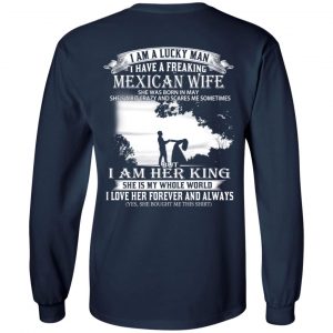I Am A Lucky Man I Have A Freaking Mexican Wife Born In May T-Shirts, Hoodie, Tank 21