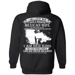 I Am A Lucky Man I Have A Freaking Mexican Wife Born In May T-Shirts, Hoodie, Tank 22