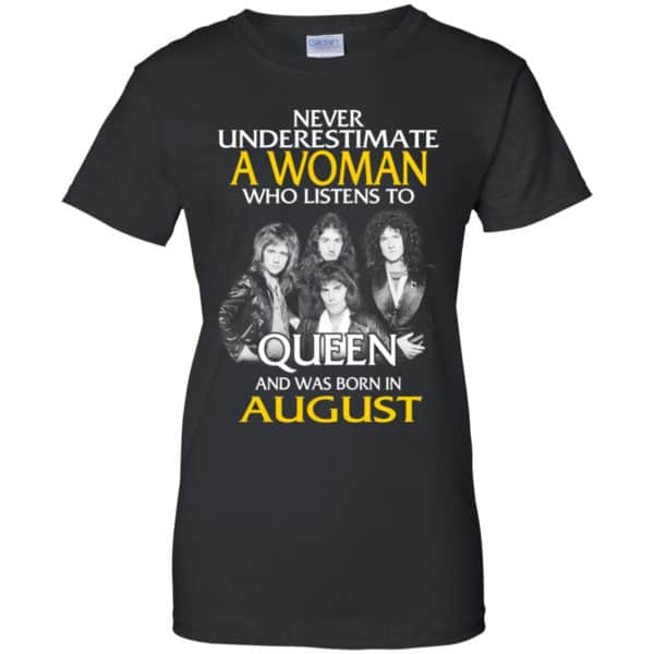 A Woman Who Listens To Queen And Was Born In August T-Shirts, Hoodie, Tank 11