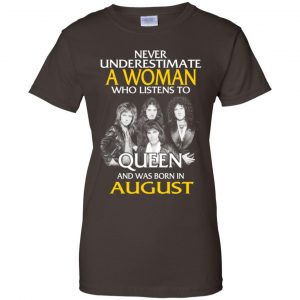 A Woman Who Listens To Queen And Was Born In August T-Shirts, Hoodie, Tank 23