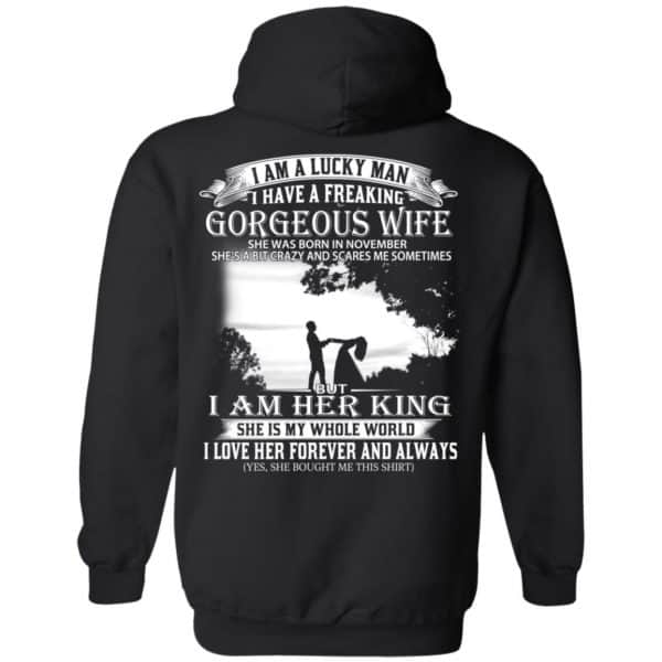 I Am A Lucky Man I Have A Freaking Gorgeous Wife Born In November T-Shirts, Hoodie, Tank 11