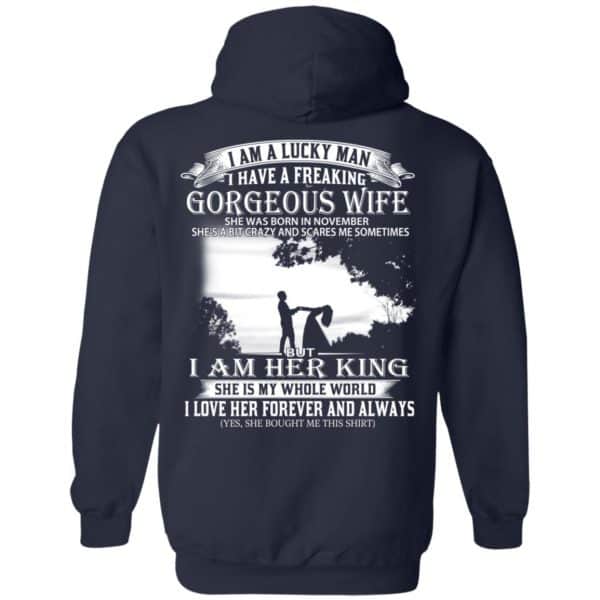 I Am A Lucky Man I Have A Freaking Gorgeous Wife Born In November T-Shirts, Hoodie, Tank 12