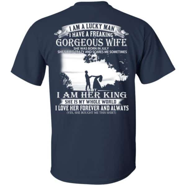 I Am A Lucky Man I Have A Freaking Gorgeous Wife Born In July T-Shirts, Hoodie, Tank 6