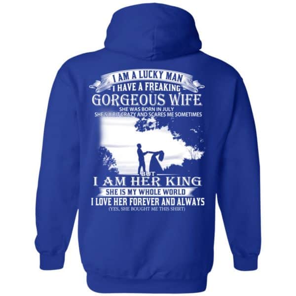I Am A Lucky Man I Have A Freaking Gorgeous Wife Born In July T-Shirts, Hoodie, Tank 14