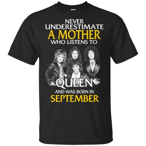 A Mother Who Listens To Queen And Was Born In September T-Shirts, Hoodie, Tank 3