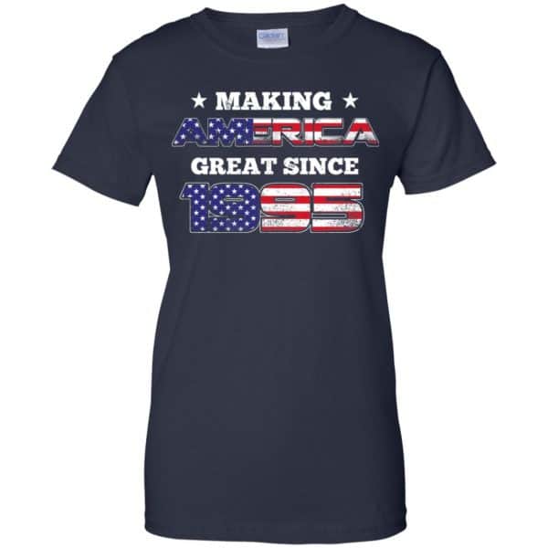 Making America Great Since 1995 24Th Birthday T-Shirts, Hoodie, Tank Apparel 13