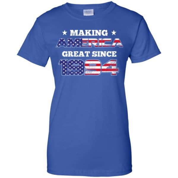 Making America Great Since 1994 25Th Birthday T-Shirts, Hoodie, Tank Apparel 14
