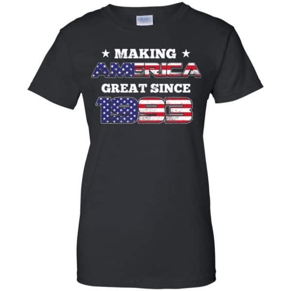 Making America Great Since 1993 26Th Birthday T-Shirts, Hoodie, Tank Apparel 11