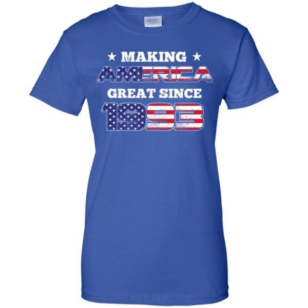 Making America Great Since 1993 26Th Birthday T-Shirts, Hoodie, Tank Apparel 14