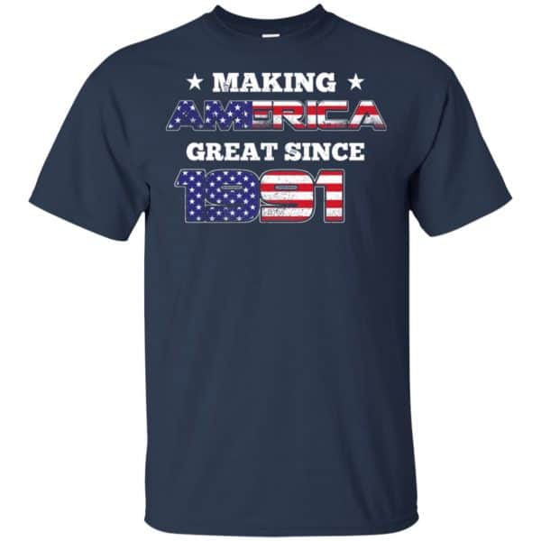 Making America Great Since 1991 28Th Birthday T-Shirts, Hoodie, Tank Apparel 6
