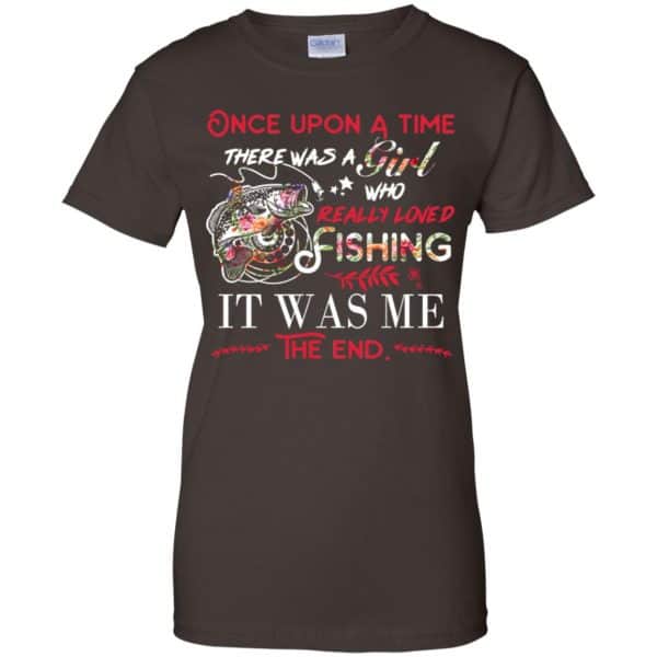 Once Upon A Time There Was A Girl Who Really Loved Fishing It Was Me T-Shirts, Hoodie, Tank Apparel 12