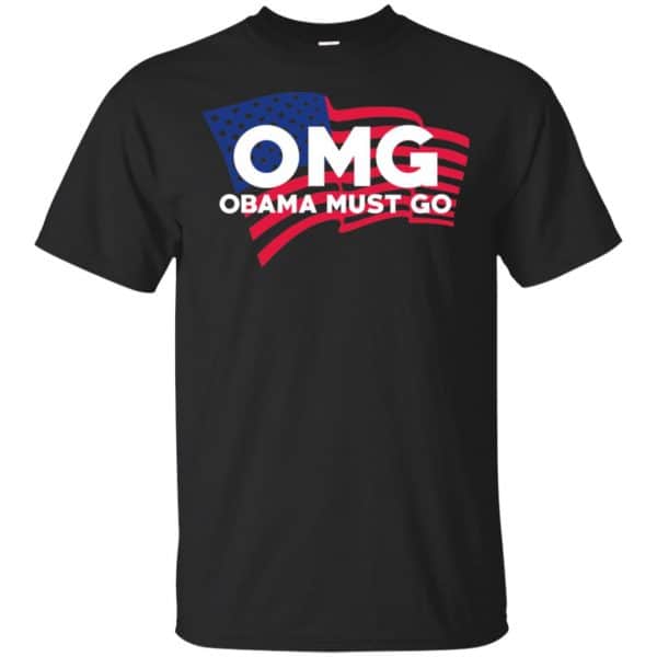 OMG Obama Must Go Barack Obama T-Shirts, Hoodie, Tank Apparel 3