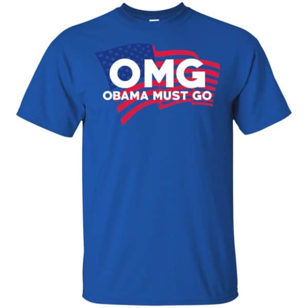 OMG Obama Must Go Barack Obama T-Shirts, Hoodie, Tank Apparel 5