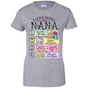 I Love Being Nana Spoil Them With Gifts Fill Them With Sweets T-Shirts, Hoodie, Tank 23