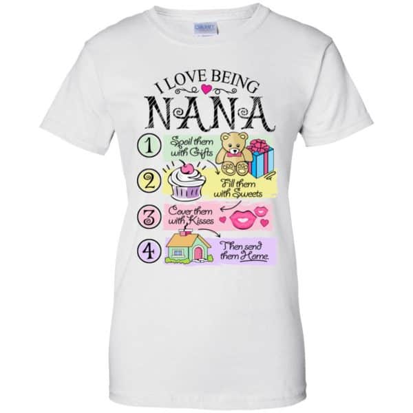 I Love Being Nana Spoil Them With Gifts Fill Them With Sweets T-Shirts, Hoodie, Tank Apparel 13