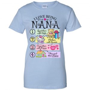 I Love Being Nana Spoil Them With Gifts Fill Them With Sweets T-Shirts, Hoodie, Tank 25