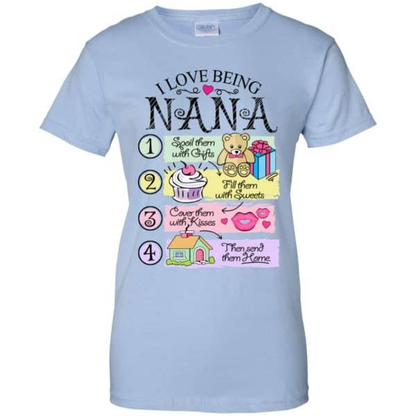 I Love Being Nana Spoil Them With Gifts Fill Them With Sweets T-Shirts, Hoodie, Tank Apparel 14