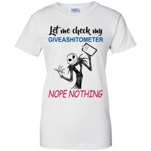 Let Me Check My Giveashitometer Nope Nothing T-Shirts, Hoodie, Tank 24