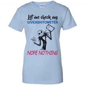 Let Me Check My Giveashitometer Nope Nothing T-Shirts, Hoodie, Tank 25