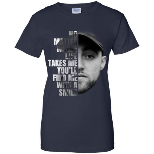Mac Miller: No Matter Where Life Takes Me You’ll Find Me With A Smile T-Shirts, Hoodie, Tank Apparel 13
